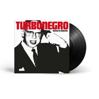 TURBONEGRO Never is Forever LP BLACK [VINYL 12"]